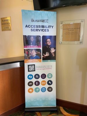 Photo of an accessibility services banner at the Bushnell